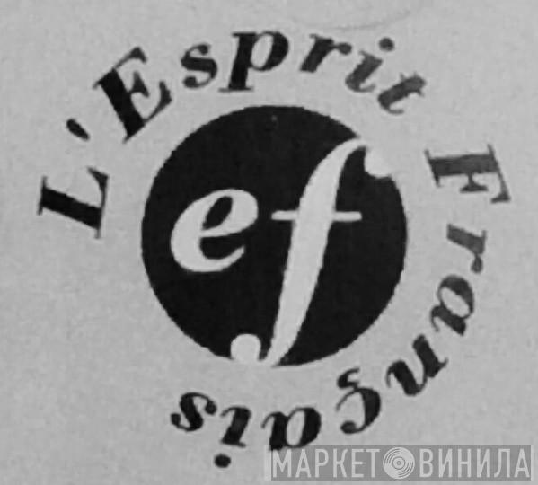 L'Esprit Français - Винил CD и Кассеты лейбла L'Esprit Français на сайте МаркетВинила