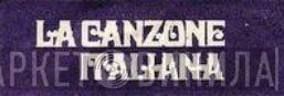 La Canzone Italiana - Винил CD и Кассеты лейбла La Canzone Italiana на сайте МаркетВинила