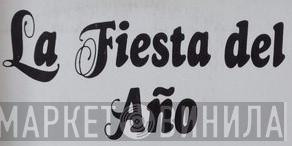 La Fiesta Del Año - Винил CD и Кассеты лейбла La Fiesta Del Año на сайте МаркетВинила