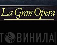 La Gran Opera  - Винил CD и Кассеты лейбла La Gran Opera (2) на сайте МаркетВинила