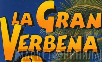 La Gran Verbena - Винил CD и Кассеты лейбла La Gran Verbena на сайте МаркетВинила