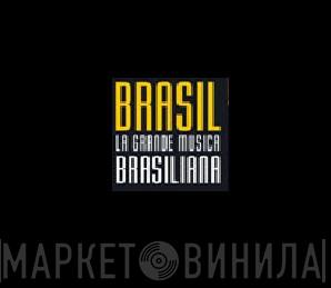 La Grande Musica Brasiliana - Винил CD и Кассеты лейбла La Grande Musica Brasiliana на сайте МаркетВинила