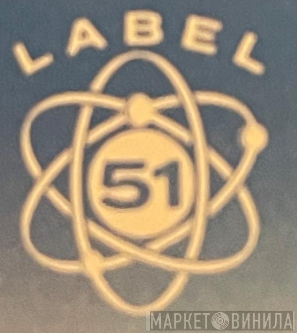 Label 51 Recordings - Винил CD и Кассеты лейбла Label 51 Recordings на сайте МаркетВинила