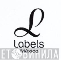 Labels Mexico - Винил CD и Кассеты лейбла Labels Mexico на сайте МаркетВинила