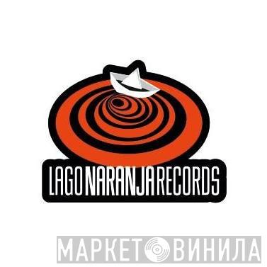 Lago Naranja Records - Винил CD и Кассеты лейбла Lago Naranja Records на сайте МаркетВинила