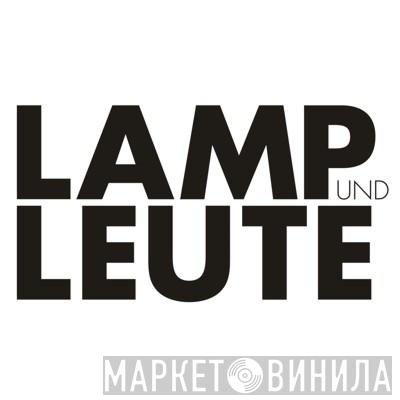 Lamp Und Leute - Винил CD и Кассеты лейбла Lamp Und Leute на сайте МаркетВинила