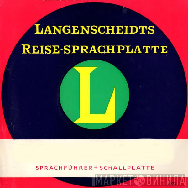 Langenscheidts Reise-Sprachplatte - Винил CD и Кассеты лейбла Langenscheidts Reise-Sprachplatte на сайте МаркетВинила