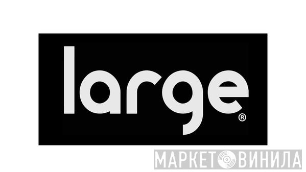 Large Records - Винил CD и Кассеты лейбла Large Records на сайте МаркетВинила
