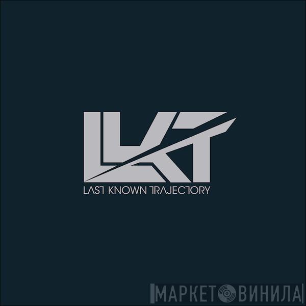 Last Known Trajectory - Винил CD и Кассеты лейбла Last Known Trajectory на сайте МаркетВинила