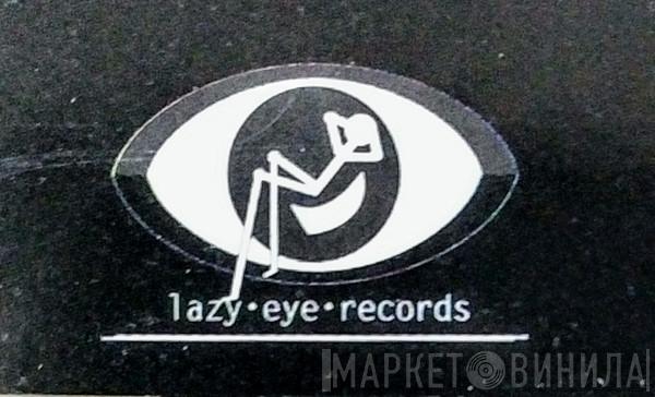 Lazy Eye Records - Винил CD и Кассеты лейбла Lazy Eye Records на сайте МаркетВинила