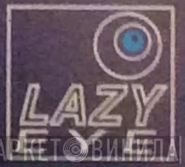 Lazy Eye - Винил CD и Кассеты лейбла Lazy Eye на сайте МаркетВинила