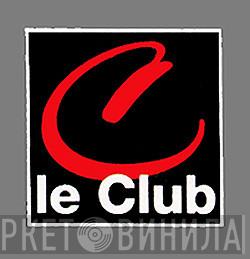 Le Club  - Винил CD и Кассеты лейбла Le Club (4) на сайте МаркетВинила