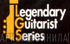 Legendary Guitarist Series - Винил CD и Кассеты лейбла Legendary Guitarist Series на сайте МаркетВинила
