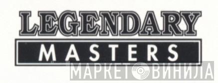 Legendary Masters - Винил CD и Кассеты лейбла Legendary Masters на сайте МаркетВинила