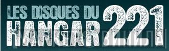Les Disques Du Hangar 221 - Винил CD и Кассеты лейбла Les Disques Du Hangar 221 на сайте МаркетВинила
