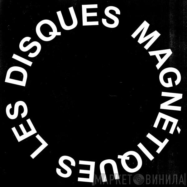 Les Disques Magnétiques - Винил CD и Кассеты лейбла Les Disques Magnétiques на сайте МаркетВинила
