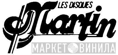 Les Disques Martin - Винил CD и Кассеты лейбла Les Disques Martin на сайте МаркетВинила