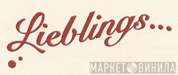 Lieblings... - Винил CD и Кассеты лейбла Lieblings... на сайте МаркетВинила