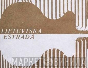Lietuviška Estrada - Винил CD и Кассеты лейбла Lietuviška Estrada на сайте МаркетВинила