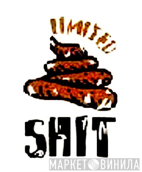 Limited Shit - Винил CD и Кассеты лейбла Limited Shit на сайте МаркетВинила