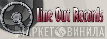 Line Out Records - Винил CD и Кассеты лейбла Line Out Records на сайте МаркетВинила