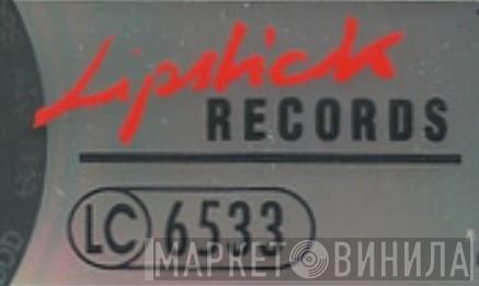 Lipstick Records  - Винил CD и Кассеты лейбла Lipstick Records (3) на сайте МаркетВинила