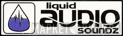 Liquid Audio Soundz - Винил CD и Кассеты лейбла Liquid Audio Soundz на сайте МаркетВинила