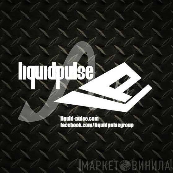 Liquid Pulse - Винил CD и Кассеты лейбла Liquid Pulse на сайте МаркетВинила
