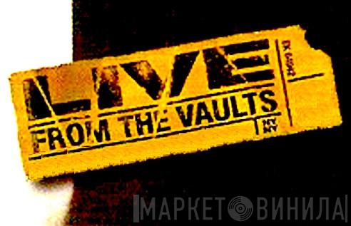 Live From The Vaults  - Винил CD и Кассеты лейбла Live From The Vaults (2) на сайте МаркетВинила
