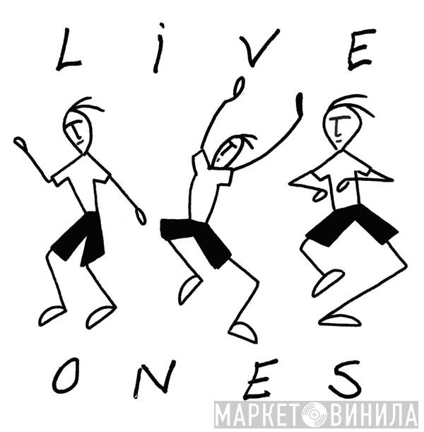 Live Ones - Винил CD и Кассеты лейбла Live Ones на сайте МаркетВинила