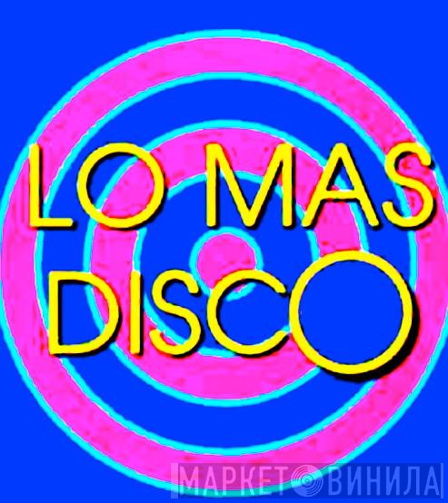 Lo Mas Disco  - Винил CD и Кассеты лейбла Lo Mas Disco (2) на сайте МаркетВинила