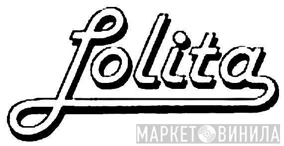 Lolita - Винил CD и Кассеты лейбла Lolita на сайте МаркетВинила