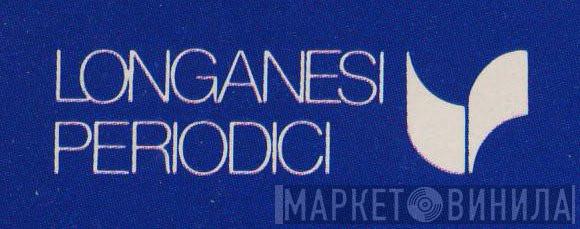 Longanesi Periodici - Винил CD и Кассеты лейбла Longanesi Periodici на сайте МаркетВинила