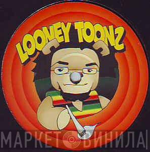 Looney Toonz - Винил CD и Кассеты лейбла Looney Toonz на сайте МаркетВинила