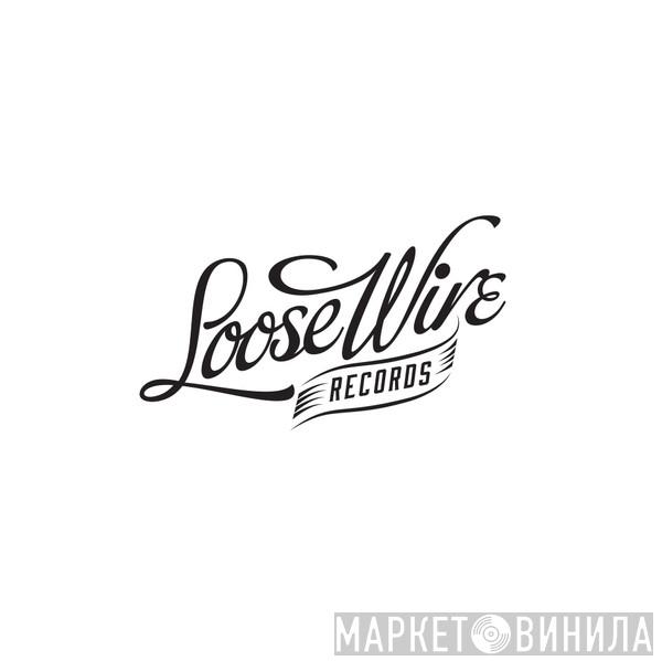 Loose Wire - Винил CD и Кассеты лейбла Loose Wire на сайте МаркетВинила