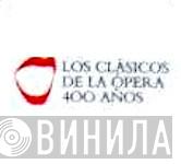 Los Clásicos de la ópera 400 Años - Винил CD и Кассеты лейбла Los Clásicos de la ópera 400 Años на сайте МаркетВинила