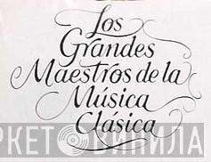 Los Grandes Maestros De La Música Clásica - Винил CD и Кассеты лейбла Los Grandes Maestros De La Música Clásica на сайте МаркетВинила