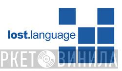 Lost Language - Винил CD и Кассеты лейбла Lost Language на сайте МаркетВинила