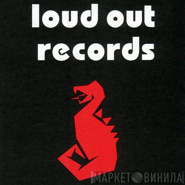 Loud Out Records - Винил CD и Кассеты лейбла Loud Out Records на сайте МаркетВинила