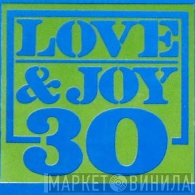 Love & Joy 30 - Винил CD и Кассеты лейбла Love & Joy 30 на сайте МаркетВинила