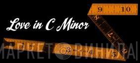 Love In C Minor - Винил CD и Кассеты лейбла Love In C Minor на сайте МаркетВинила