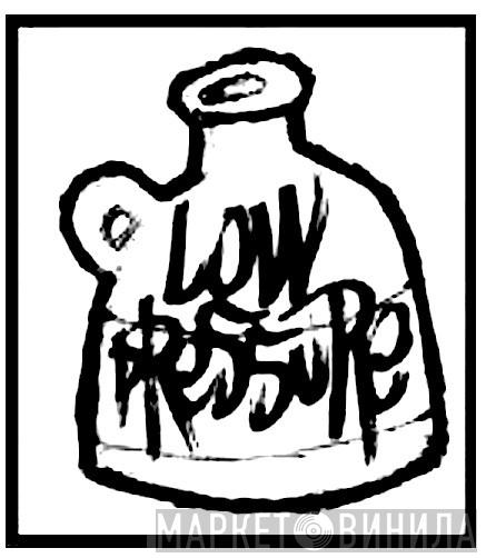 Low Pressure - Винил CD и Кассеты лейбла Low Pressure на сайте МаркетВинила
