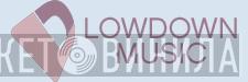 LowDown Music - Винил CD и Кассеты лейбла LowDown Music на сайте МаркетВинила