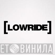 Lowride  - Винил CD и Кассеты лейбла Lowride (2) на сайте МаркетВинила