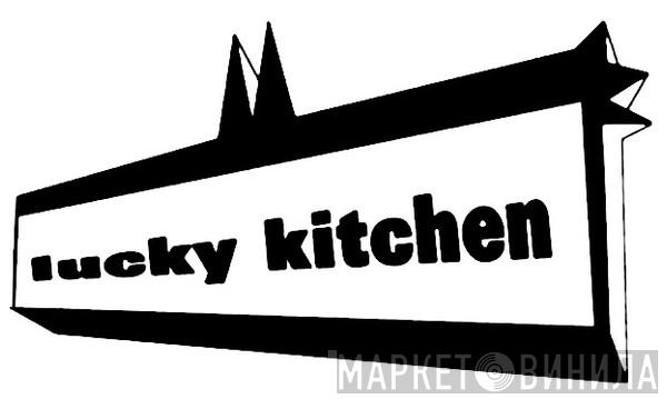 Lucky Kitchen - Винил CD и Кассеты лейбла Lucky Kitchen на сайте МаркетВинила