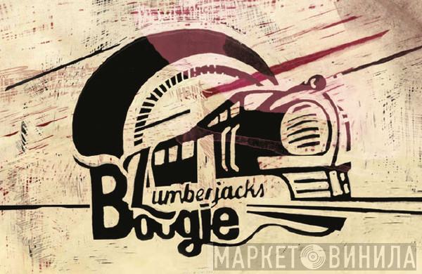 Lumberjacks Boogie - Винил CD и Кассеты лейбла Lumberjacks Boogie на сайте МаркетВинила