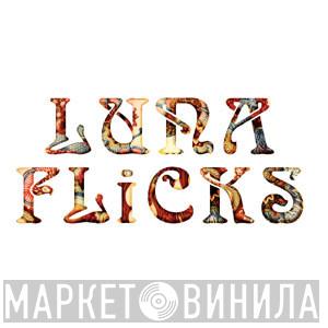 Luna Flicks - Винил CD и Кассеты лейбла Luna Flicks на сайте МаркетВинила