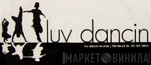 Luv Dancin Records - Винил CD и Кассеты лейбла Luv Dancin Records на сайте МаркетВинила
