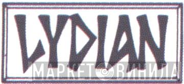 Lydian - Винил CD и Кассеты лейбла Lydian на сайте МаркетВинила