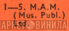 M.A.M. (Music Publishing) Ltd. - Винил CD и Кассеты лейбла M.A.M. (Music Publishing) Ltd. на сайте МаркетВинила